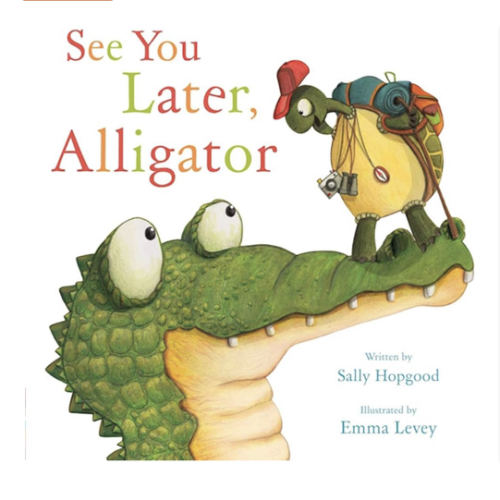 See You Later, Alligator (RhymeTime Animals)