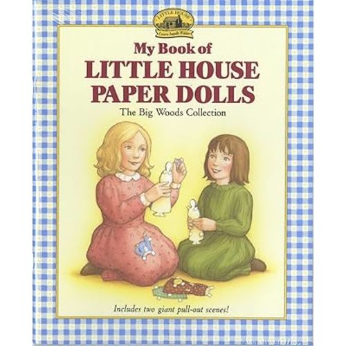 My Book of Little House Paper Dolls: The Big Woods Collection