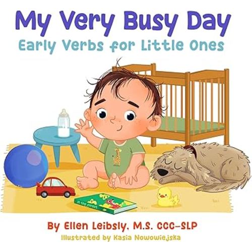 My Very Busy Day: Early Verbs for Little Ones