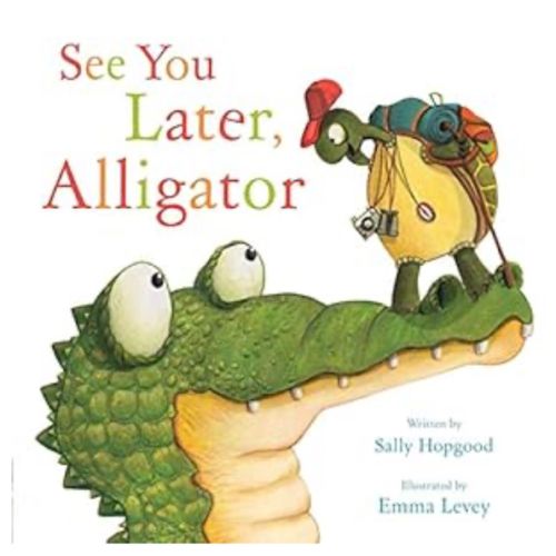 See You Later, Alligator (RhymeTime Animals)