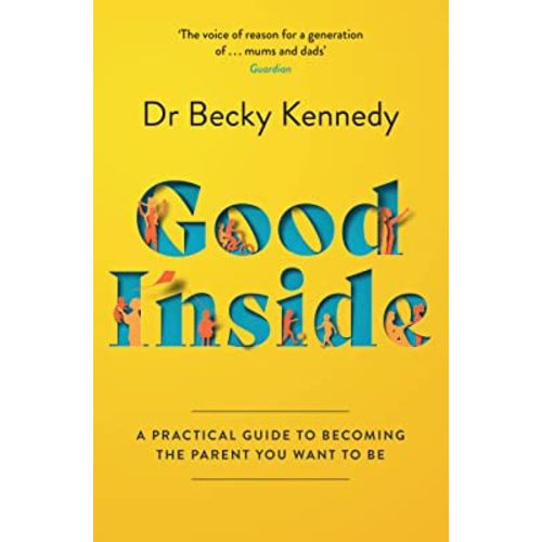 Good Inside by Dr Becky Kennedy