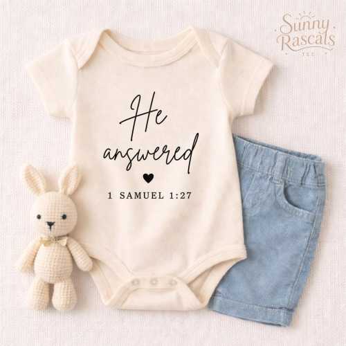 He Answered Onesie, Christian Baby Bodysuit, 1 Samuel 1:27 Newborn Gift