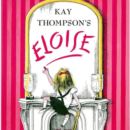 Eloise: A Book for Precocious Grown Ups
