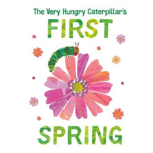 The Very Hungry Caterpillar's First Spring - by Eric Carle