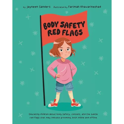 Body Safety Red Flags: Educating children about body safety, consent, and the subtle red flags that may indicate grooming, both online and offline