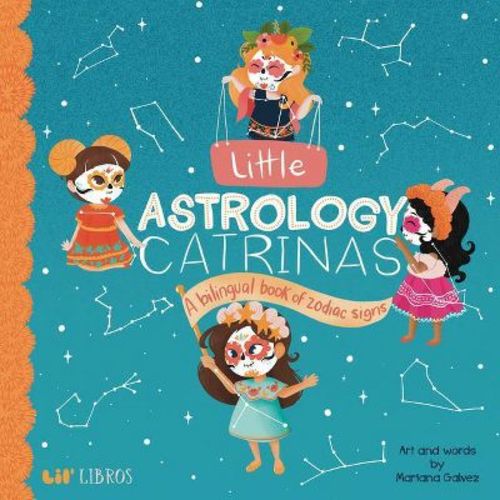 Little Astrology Catrinas - (Lil' Libros) by Mariana Galvez (Board Book)