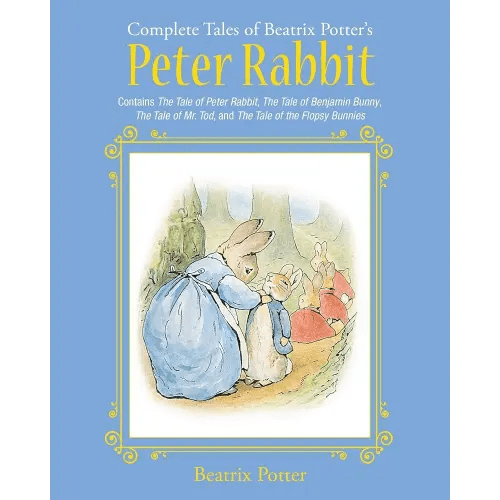 The Complete Tales of Beatrix Potter's Peter Rabbit: Contains The Tale of Peter Rabbit, The Tale of Benjamin Bunny, The Tale of Mr. Tod, and The Tale ... Bunnies (Children's Classic Collections)