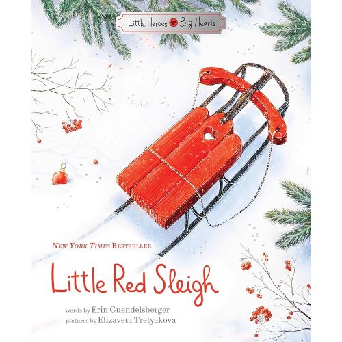 Little Red Sleigh: A Heartwarming Christmas Book For Children (Little Heroes, Big Hearts)