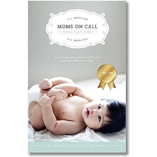 Moms on Call | Basic Baby Care 0-6 Months | Parenting Book 1 of 3