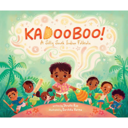 Kadooboo!: A Silly South Indian Folktale by Shruthi Rao, Darshika Varma, Hardcover | Barnes & Noble®