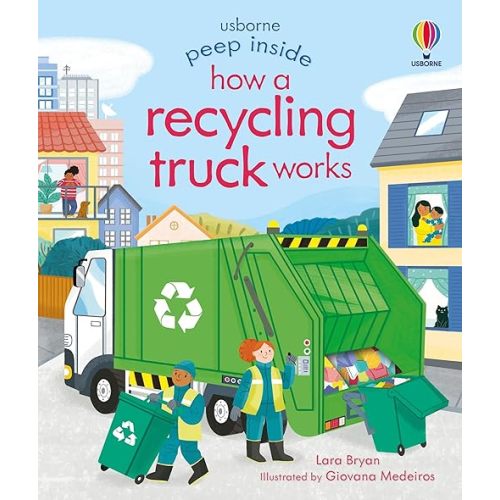 Peep Inside How a Recycling Truck Works Board book