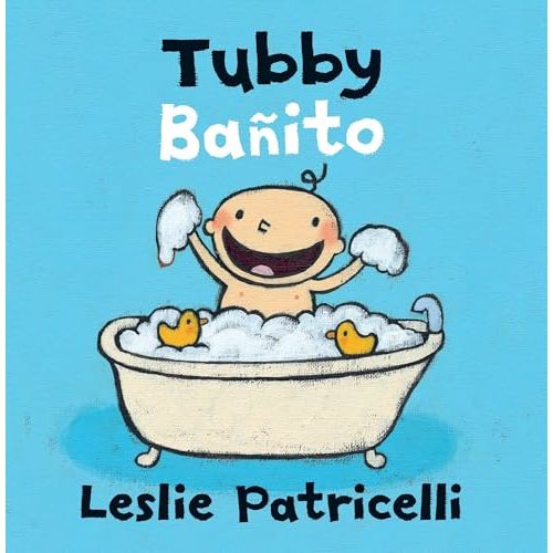 Tubby/Bañito: (A Playful Bilingual Spanish-English Bath Time Story of Imagination and Bubbles for Babies and Toddlers) (Leslie Patricelli Board Books)