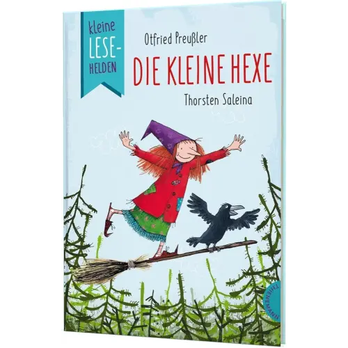 Kleine Lesehelden: Die kleine Hexe: Der berühmte Kinderbuchklassiker als Erstlesebuch