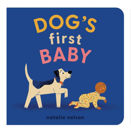 Dog's First Baby: A Board Book (Dog and Cat's First)