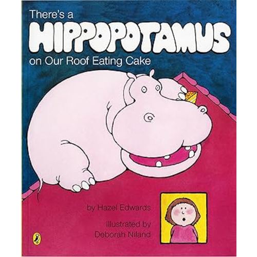 There's a Hippopotamus on Our Roof Eating Cake