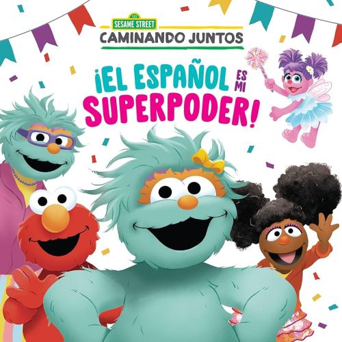 ¡El español es mi superpoder! (Sesame Street) (Spanish is My Superpower! Spanish Edition) (Pictureback)