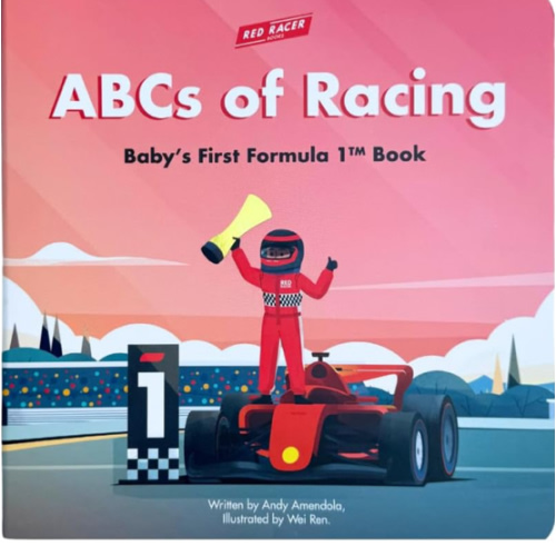 ABCs of Formula 1: Baby Alphabet Racing Book (Ages 0–3)
