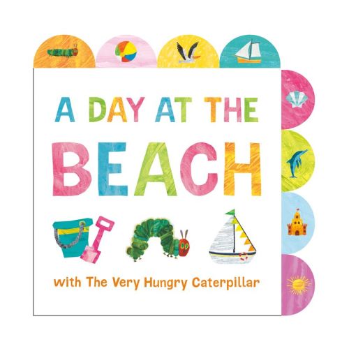 A Day at the Beach with the Very Hungry Caterpillar - by Eric Carle (Board Book)