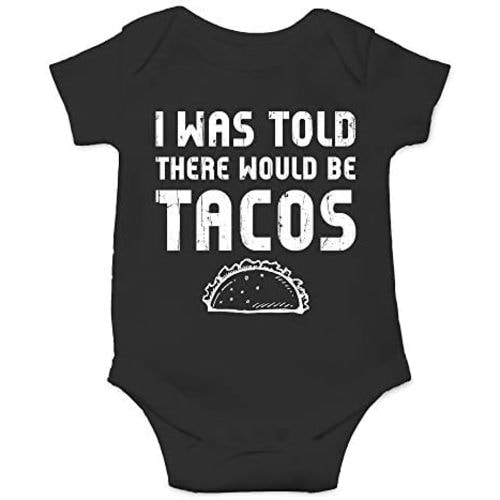 CBTwear I Was Told There Would Be Tacos Baby Bodysuit - Cute Newborn Clothes Infant Unisex Humor Romper