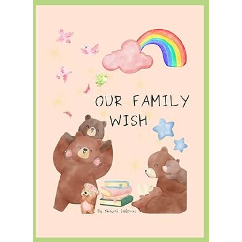 Our Family Wish: An IVF Story for kids about Hope, Science, and Sibling Love