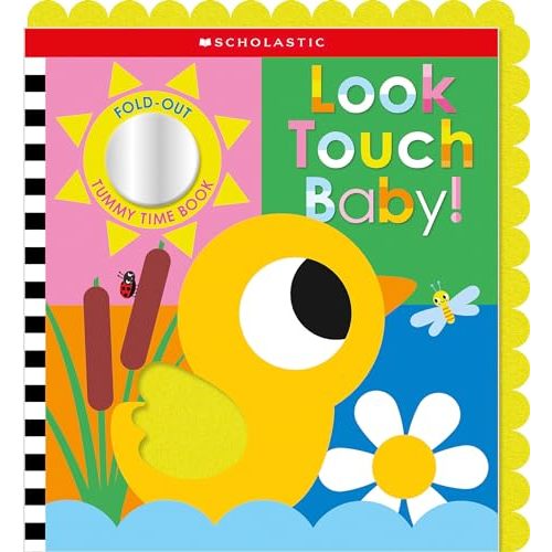 Look Touch Baby! (A Fold-Out Tummy Time Book) (Scholastic Early Learners)