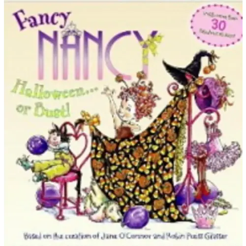 Fancy Nancy: Halloween...or Bust!: A Delightful Picture Book about Halloween Costumes and Celebration for Children (Ages 4-8)