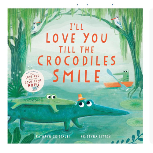 I’ll Love You Till the Crocodiles Smile: A Playful Bedtime Story About Endless Love for Children (Ages 4–8)