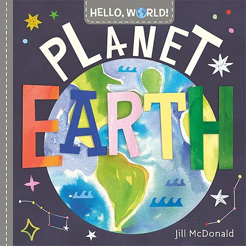 Hello, World! Planet Earth Board book – October 6, 2020