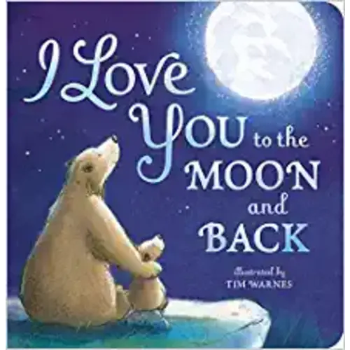 I Love You to the Moon and Back