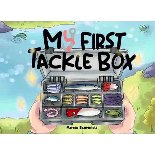 My First Tackle Box: Fishing Book for Toddlers Babies and Newborns | Classic Fishing Tackle Book for Future Anglers
