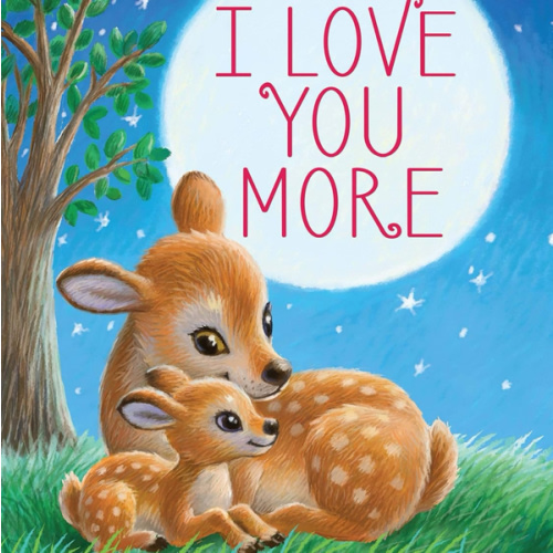 I Love You More - Children's Padded Board Book