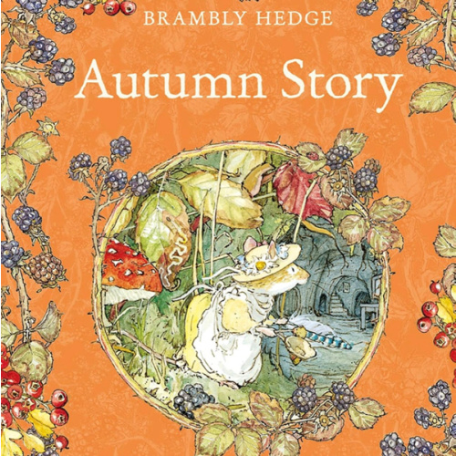 Autumn Story (Brambly Hedge)