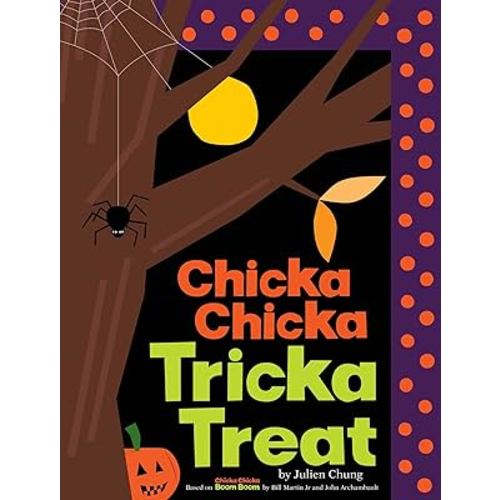 Chicka Chicka Tricka Treat (Chicka Chicka Book, A)