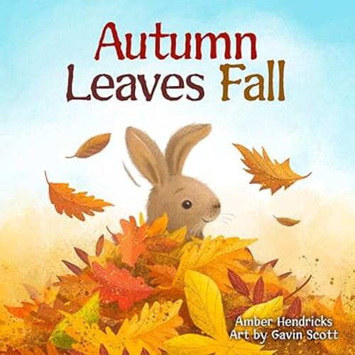 Autumn Leaves Fall (Little Nature Explorers)