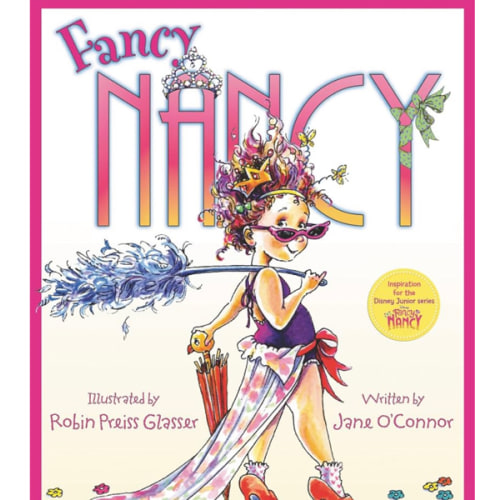 Fancy Nancy: A Sparkling Adventure About Self-Expression, Family, and Being Fancy