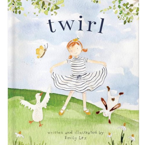 Twirl: A Christian Picture Book About God's Love, Identity, and Confidence for Children