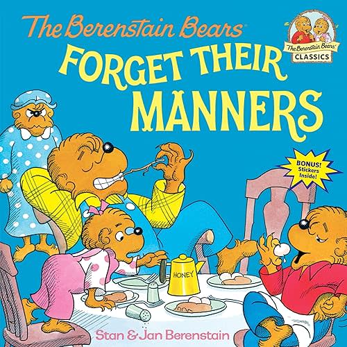 The Berenstain Bears Forget Their Manners Paperback – Picture Book, Aug. 17 1985