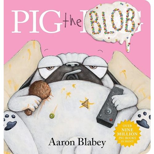 Pig the Blob Board book – Picture Book, 1 December 2022