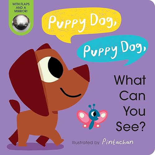 Puppy Dog, Puppy Dog, What Can You See? Board book – Lift the flap, January 11, 2022