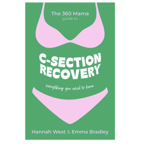 The 360 Mama Guide to C-Section Recovery: Everything You Need to Know