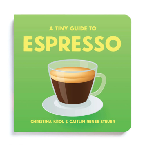 A Tiny Guide to Espresso | Classic Board Book for Baby & Toddler – Chunky Deli