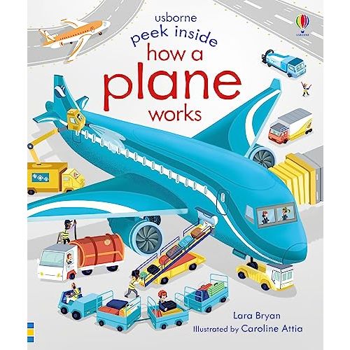 Peek Inside How a Plane Works: A Fascinating Lift-the-Flap Book About Cockpits, Engines, and Wings for Children (Ages 3-5)
