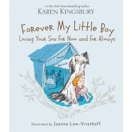 Forever My Little Boy - by Karen Kingsbury (Hardcover)