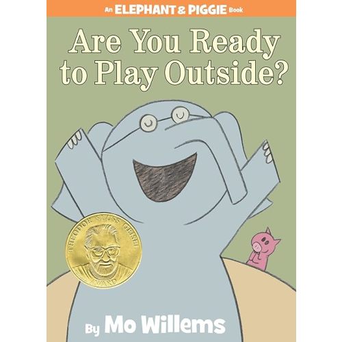 Are You Ready to Play Outside?-An Elephant and Piggie Book Hardcover – Illustrated, October 28, 2008