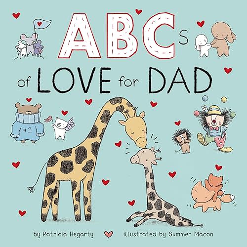 ABCs of Love for Dad (Books of Kindness) Board book – March 26, 2024