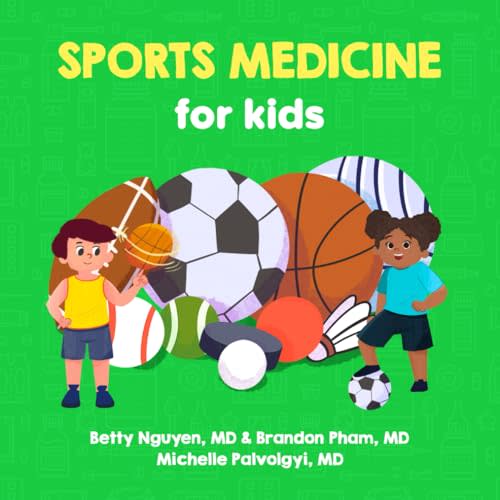 Sports Medicine for Kids: A Fun Picture Book About Sports Injuries for Children (Gift for Kids, Teachers, and Medical Students) (Medical School for Kids)