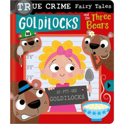 True Crime Fairy Tales Goldilocks and the Three Bears - by Alexander Cox (Board Book)