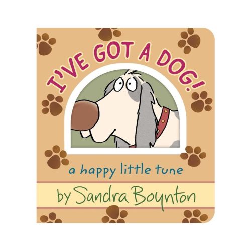 I've Got a Dog! - by Sandra Boynton (Board Book)