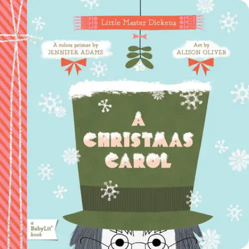 Little Master Dickens: A Christmas Carol (BabyLit)