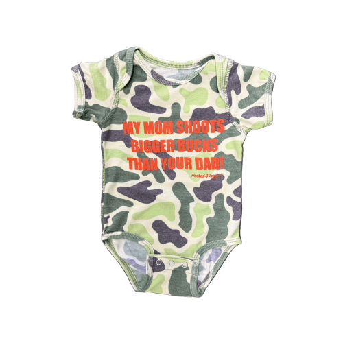 "My Mom Shoots Bigger Bucks Than Your Dad" Onesie